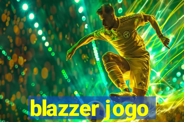 blazzer jogo